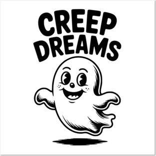 Creep Dreams Posters and Art