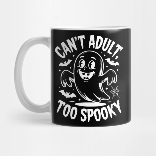 Can’t Adult Too Spooky by Frank Ring