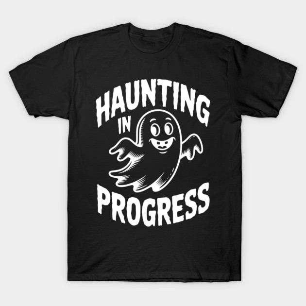 Haunting in Progress T-Shirt by Frank Ring