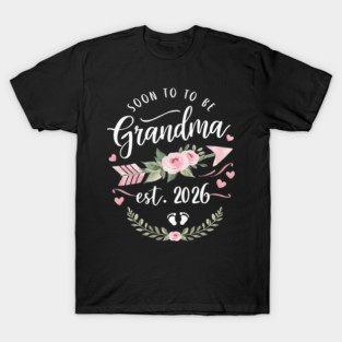 Soon to Be Grandma EST 2026 T-Shirt