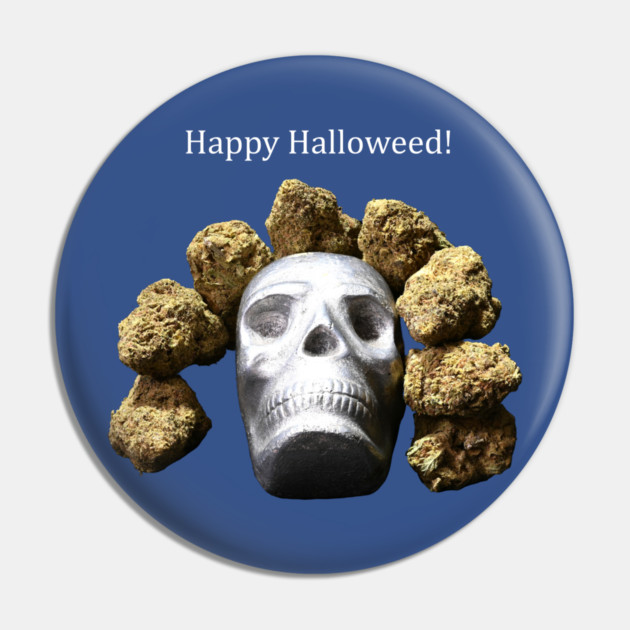 Halloweed Skull (dark shirts) - Weed Design Pin by MrGreenGenes420