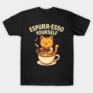 Espurr-esso Yourself – Cute Cat Coffee Pun Gift T-Shirt