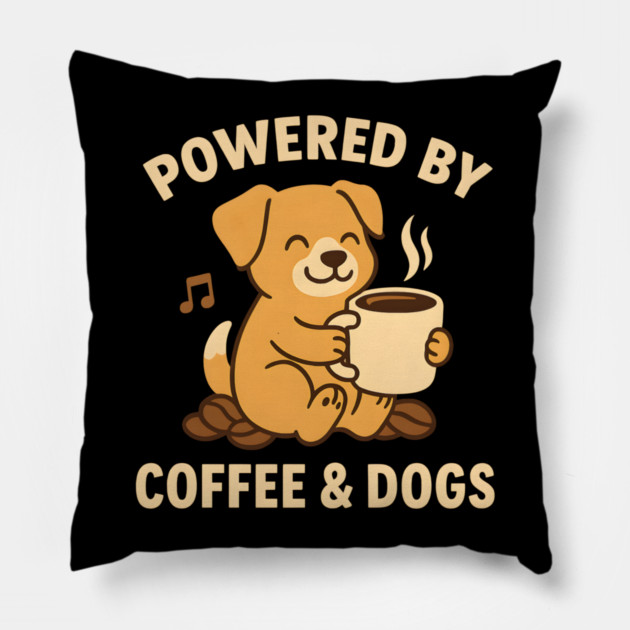 Powered by Coffee & Dogs – Cute Dog Lover Gift Pillow by MakerMind8.2
