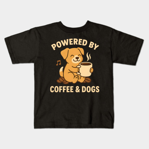 Powered by Coffee & Dogs – Cute Dog Lover Gift Kids T-Shirt by MakerMind8.2