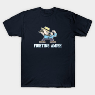 Fighting Amish T-Shirt