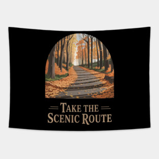 Take The Scenic Route Wanderlust Adventure Awaits Tapestry