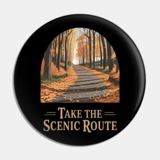 Take The Scenic Route Wanderlust Adventure Awaits Pin