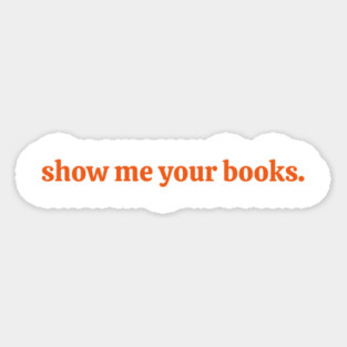Show Me Your Books Magnet