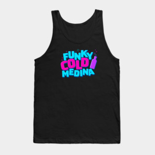 Funky Cold Medina Tank Top