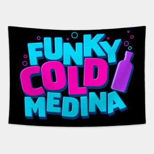 Funky Cold Medina Tapestry