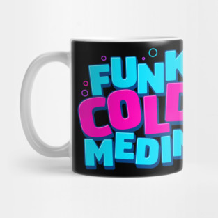 Funky Cold Medina Mug