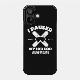Snowboarding pause Phone Case