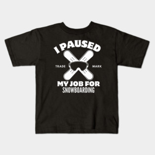 Snowboarding pause Kids T-Shirt