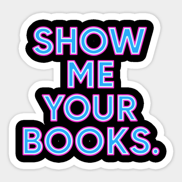 Show Me Your Books. – Book Lover Typography Magnet by ArtistTee ⭐⭐⭐⭐⭐