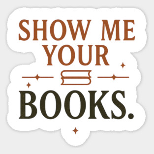 Show Me Your Books. – Bookish Dark Academia Aesthetic Magnet