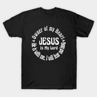 Jesus  Is My Savior, Jesus Is Lord, Christian Gift, jesus i trust in you T-Shirt