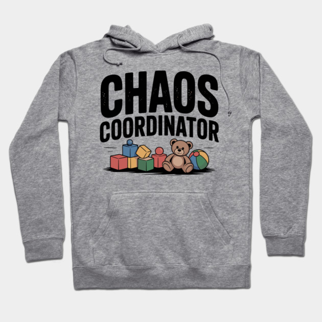Chaos Coordinator Hoodie by Frank Ring