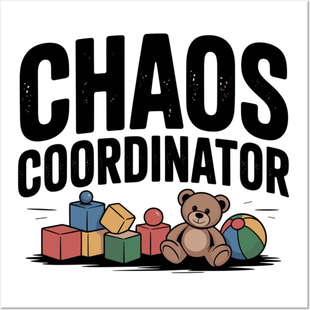 Chaos Coordinator Wall Art by Frank Ring