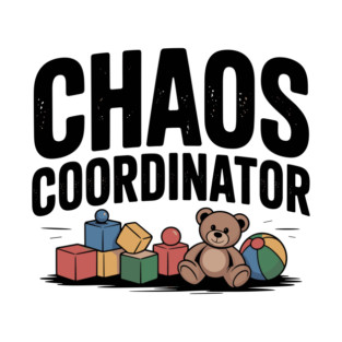 Chaos Coordinator T-Shirt