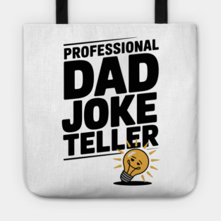 Professional Dad Joke Teller Tote