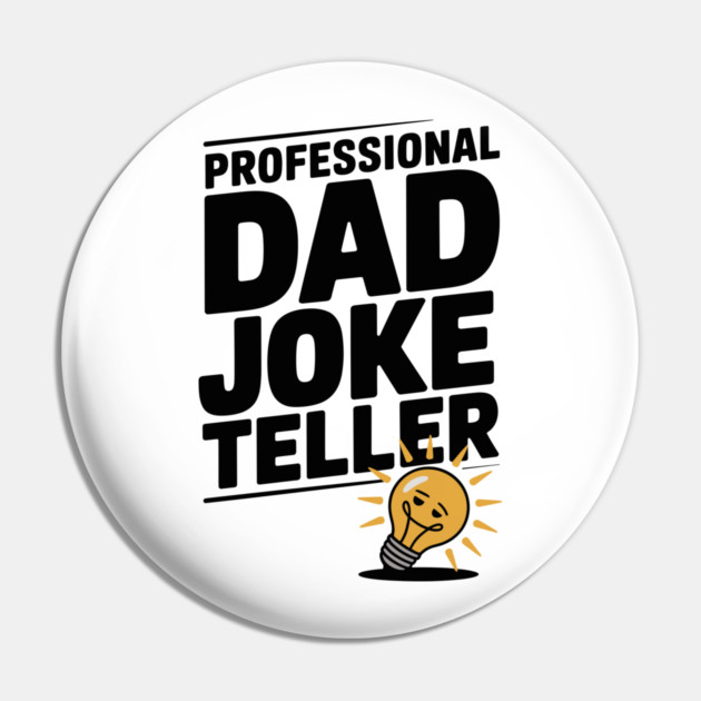 Professional Dad Joke Teller Pin by Frank Ring