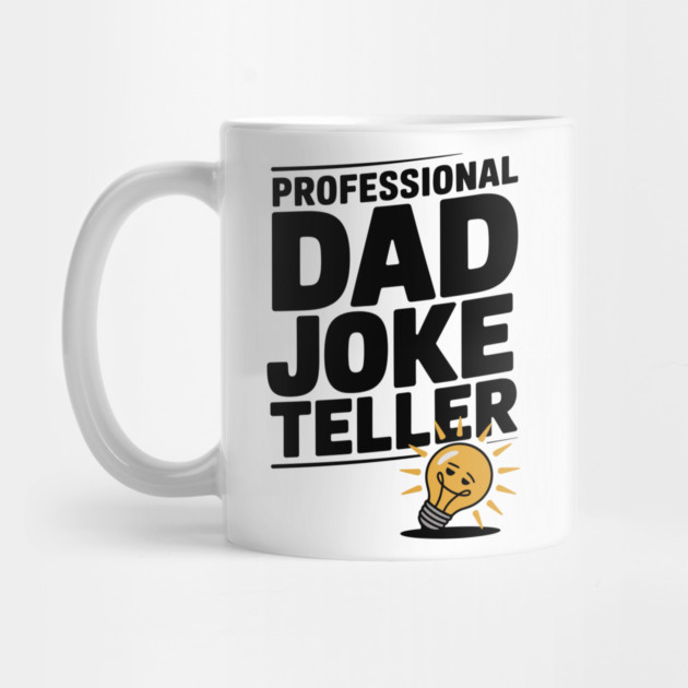 Professional Dad Joke Teller by Frank Ring