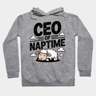 CEO of Naptime Hoodie