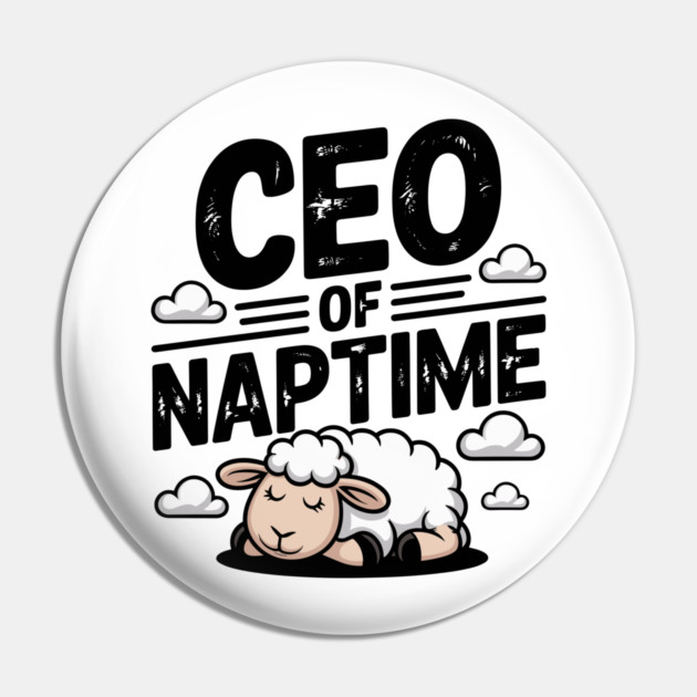 CEO of Naptime Pin by Frank Ring