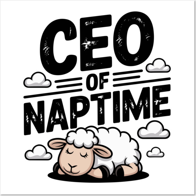 CEO of Naptime Wall Art by Frank Ring