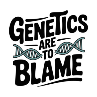 Genetics Are to Blame T-Shirt