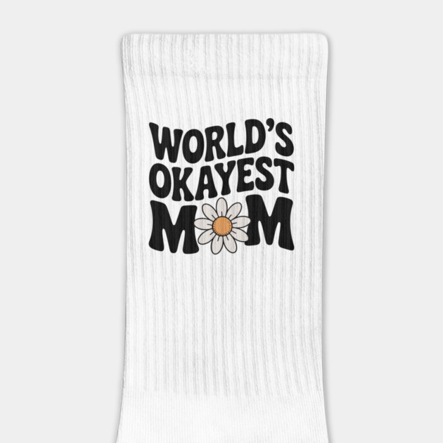 World's Okayest Mom by Frank Ring