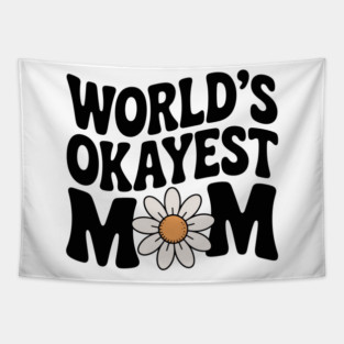 World's Okayest Mom Tapestry