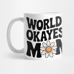 World's Okayest Mom Mug