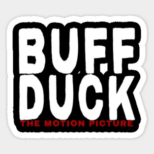 BUFF DUCK: The Motion Picture Sticker