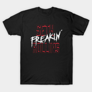 Seth 'Freakin' Rollins Text T-Shirt