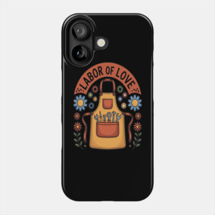 Apron Garden Labor Of Love Phone Case