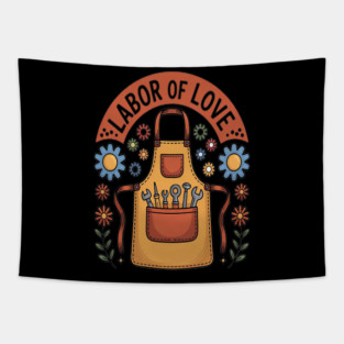 Apron Garden Labor Of Love Tapestry