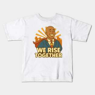 We Rise Together – Inspiring Progressive Superhero Parody Kids T-Shirt