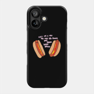 Call Me A Vet  Hot Dog Pun Cartoon Phone Case