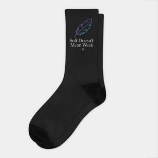 Soft Strength Feather Quote Design Socks