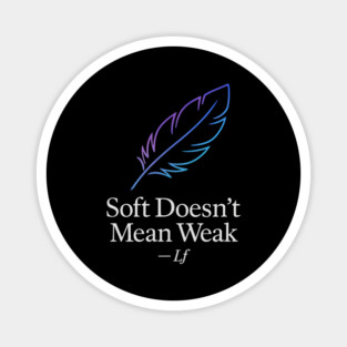 Soft Strength Feather Quote Design Magnet