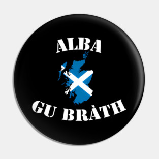 Alba Gu Brath Scotland Pin