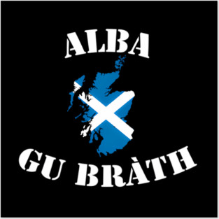 Alba Gu Brath Scotland Posters and Art