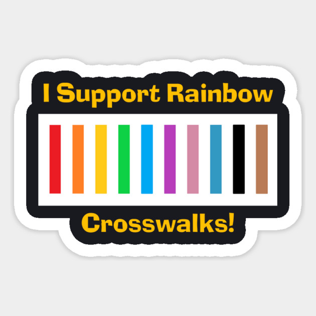I Support Rainbow Crosswalks Sticker by Charles's Store 8