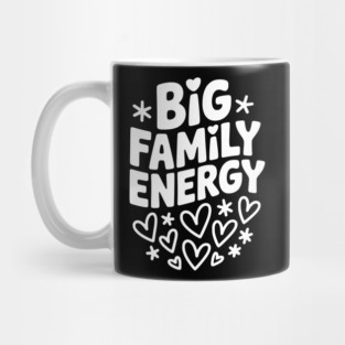 Big Family Energy Mug
