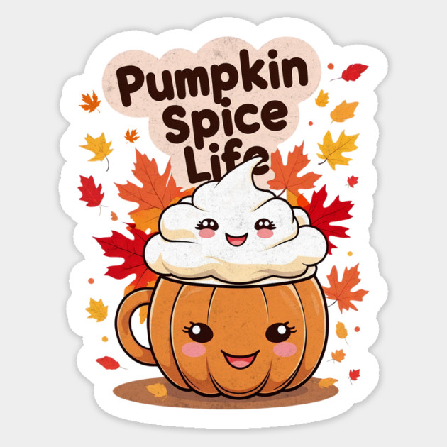 Pumpkin Spice Life Kawaii Autumn Design Sticker by Designed By Marty