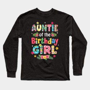 Auntie Of The Birthday Girl Hawaii Family Party Decor Long Sleeve T-Shirt