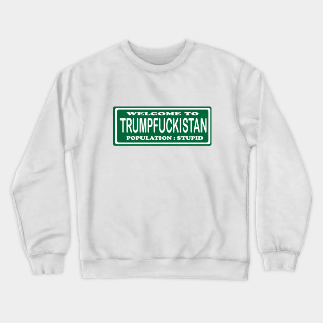 Trumpistan! Crewneck Sweatshirt by DickinsonDesign