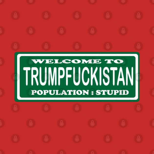 Trumpistan! by DickinsonDesign