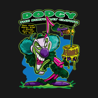 Dodgy The Birthday Clown T-Shirt